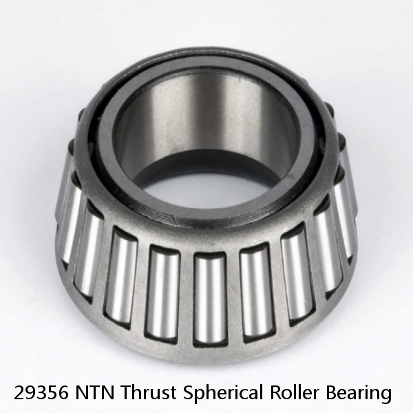 29356 NTN Thrust Spherical Roller Bearing