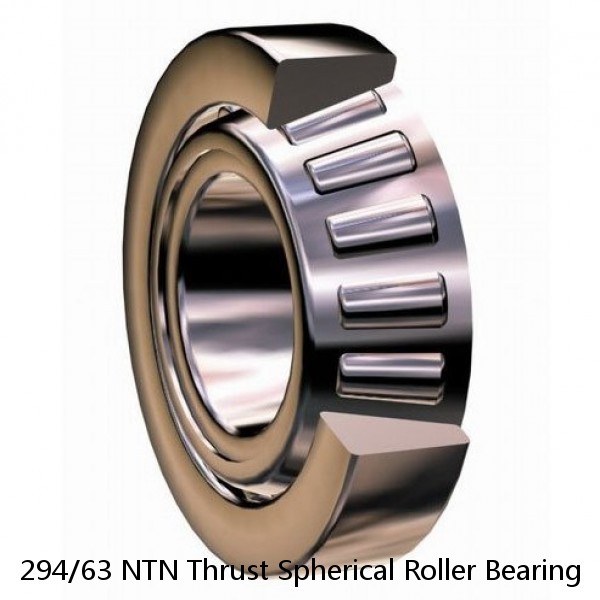 294/63 NTN Thrust Spherical Roller Bearing