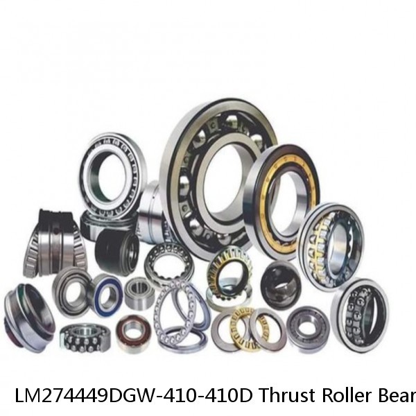 LM274449DGW-410-410D Thrust Roller Bearings #1 image